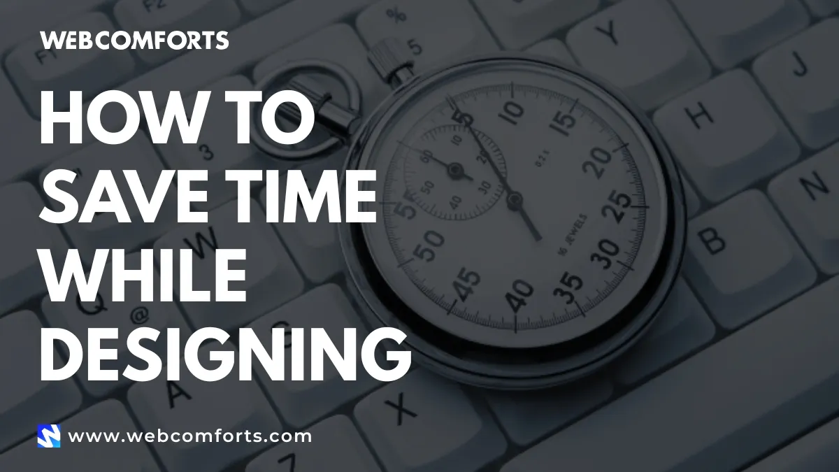 Save Time While Designing
